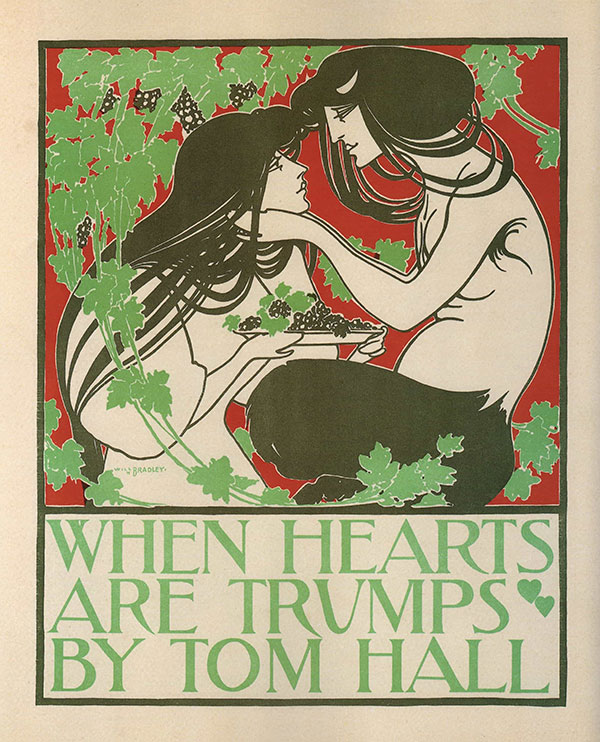 William Henry Bradley, "When Hearts Are Trumps by Tom Hall" (1894) William Henry Bradley, "When Hearts Are Trumps by Tom Hall" (1894)